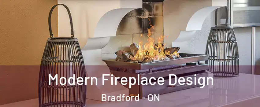  Modern Fireplace Design Bradford - ON