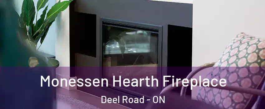  Monessen Hearth Fireplace Deel Road - ON