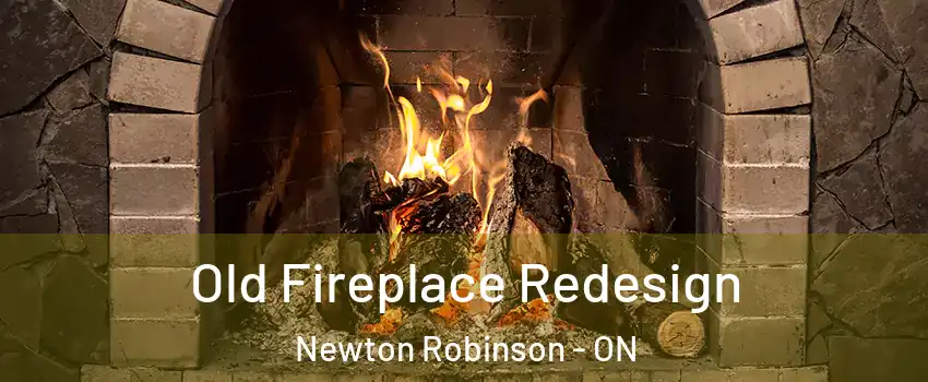  Old Fireplace Redesign Newton Robinson - ON