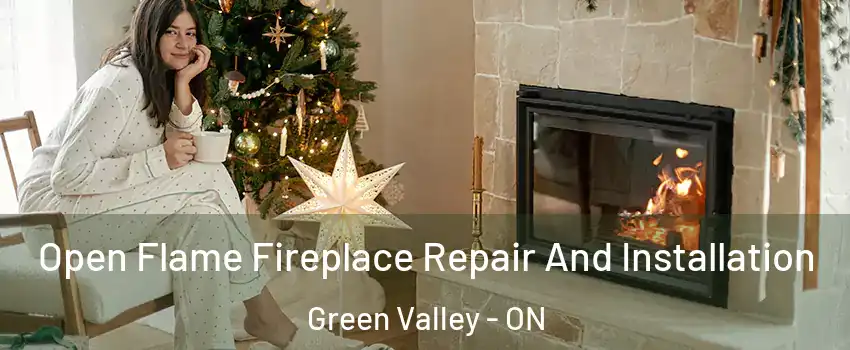  Open Flame Fireplace Repair And Installation Green Valley - ON
