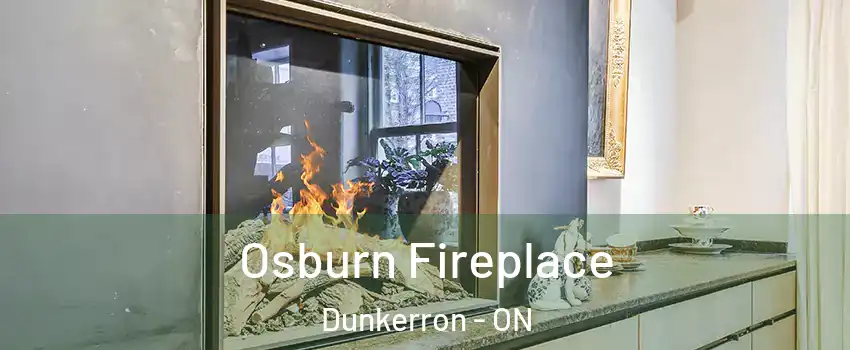  Osburn Fireplace Dunkerron - ON