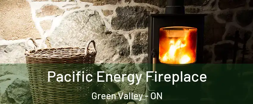  Pacific Energy Fireplace Green Valley - ON