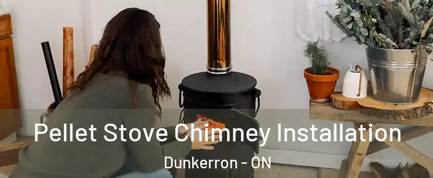  Pellet Stove Chimney Installation Dunkerron - ON