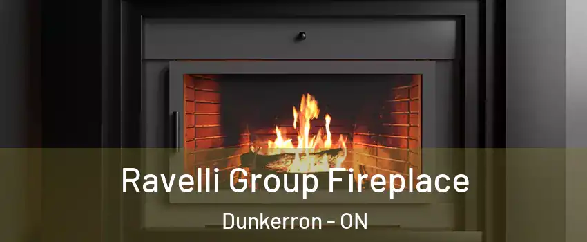 Ravelli Group Fireplace Dunkerron - ON
