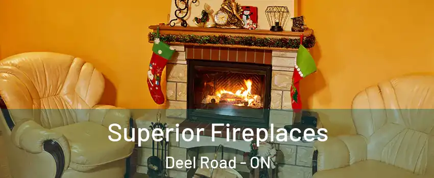  Superior Fireplaces Deel Road - ON