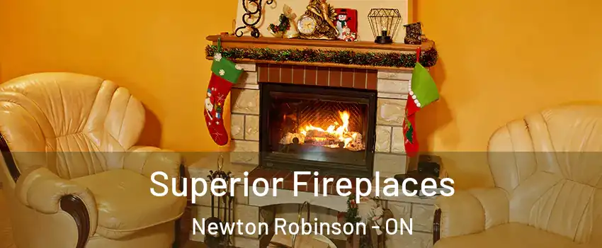  Superior Fireplaces Newton Robinson - ON