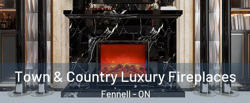  Town & Country Luxury Fireplaces Fennell - ON