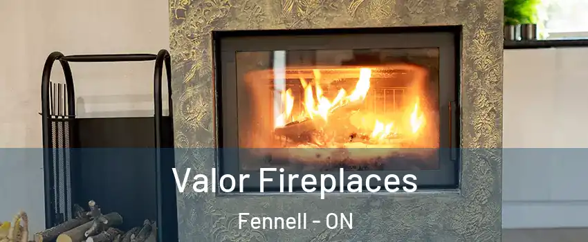  Valor Fireplaces Fennell - ON