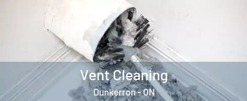  Vent Cleaning Dunkerron - ON