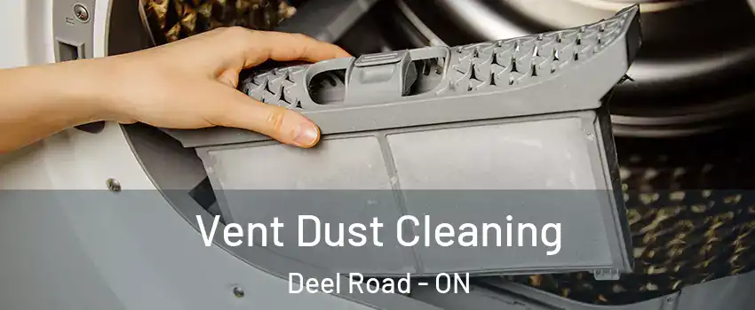  Vent Dust Cleaning Deel Road - ON