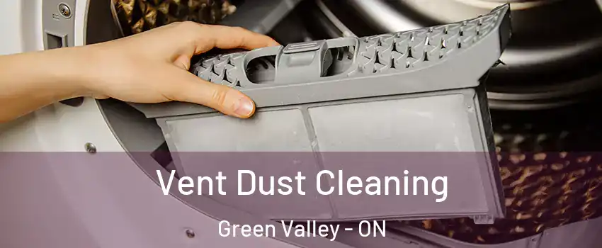  Vent Dust Cleaning Green Valley - ON