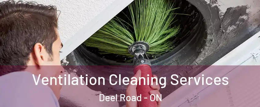  Ventilation Cleaning Services Deel Road - ON