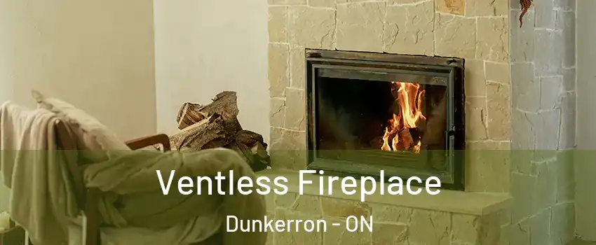  Ventless Fireplace Dunkerron - ON