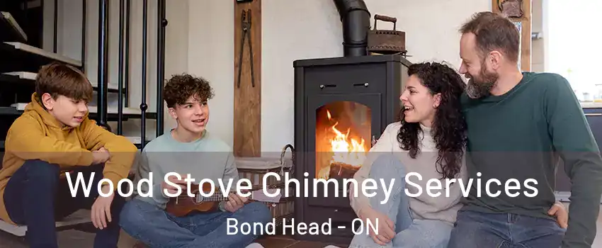  Wood Stove Chimney Services Bond Head - ON