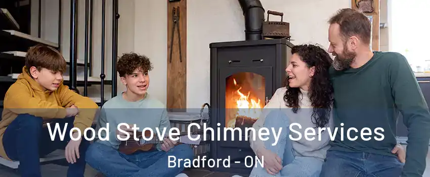  Wood Stove Chimney Services Bradford - ON