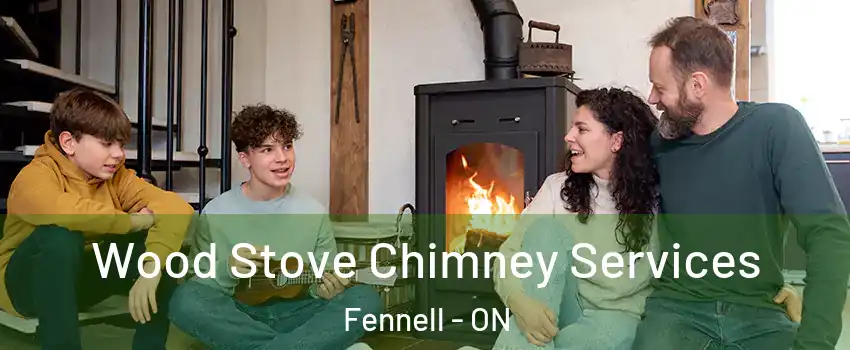 Wood Stove Chimney Services Fennell - ON