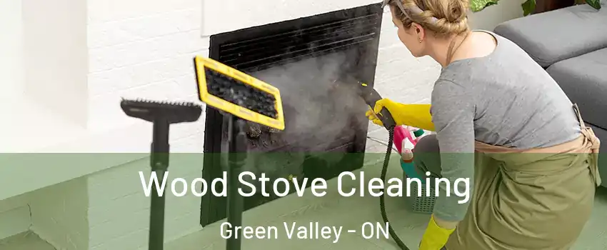  Wood Stove Cleaning Green Valley - ON