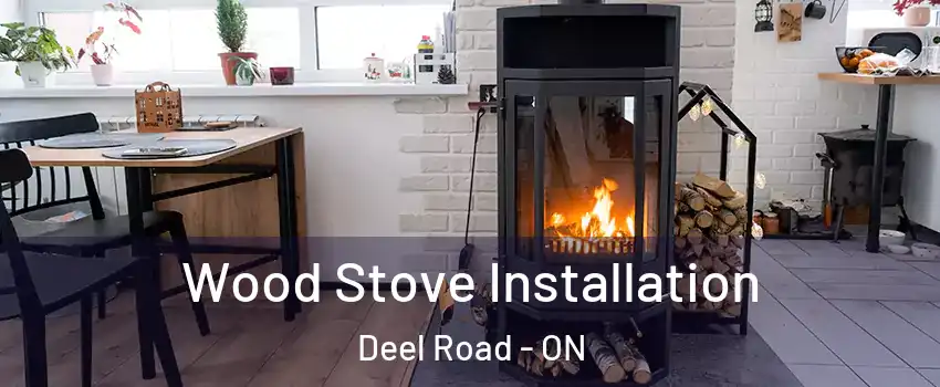  Wood Stove Installation Deel Road - ON
