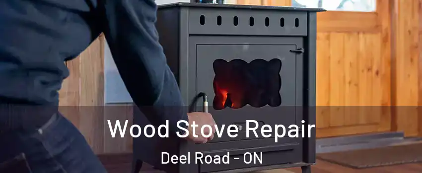 Wood Stove Repair Deel Road - ON