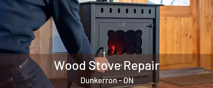  Wood Stove Repair Dunkerron - ON