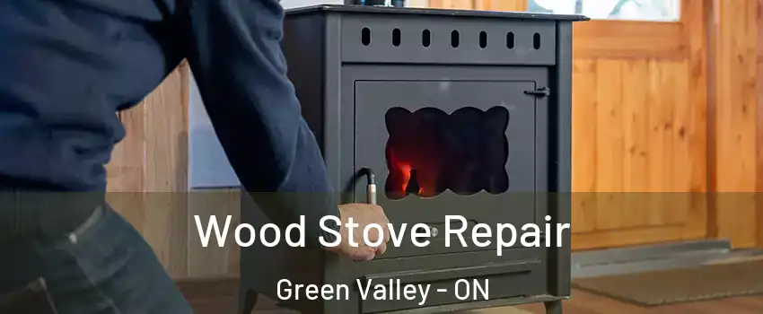  Wood Stove Repair Green Valley - ON